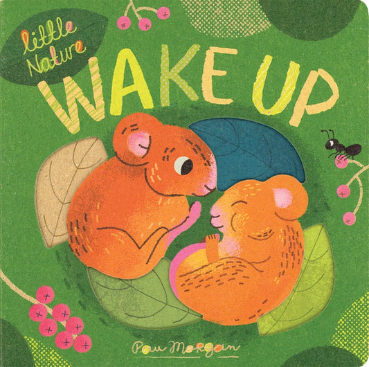 Little Nature: Wake Up!